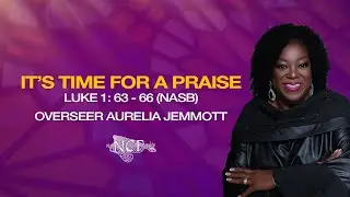 It's Time For A Praise - Overseer Aurelia Jemmott