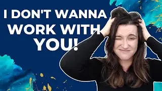 Sick of attracting the WRONG clients?
