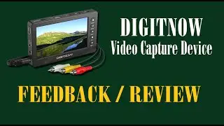 Digitnow Video Capture Device - Feedback / Review