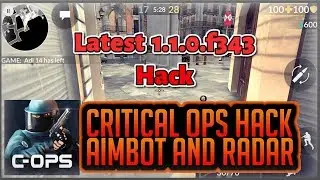 Critical Ops 1.1.0.f343 Hack || Radar Hack, Aimbot, No Invalid || The Raavn Gaming