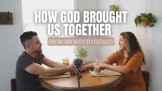 HOW GOD BROUGHT US TOGETHER