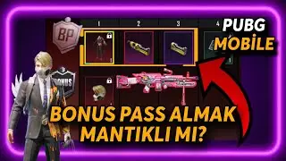 PUBG MOBİLE BONUS PASS ALMAK MANTIKLI MI? | BONUS RP ALINIR MI?