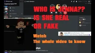 WHO IS JENNA?? IS SHE REAL OR FAKE?? (ROBLOX)