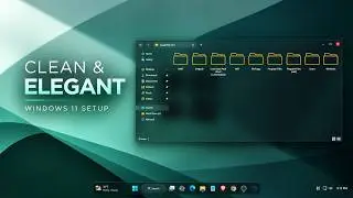 A Clean & Elegant Windows 11 Setup | Minimal Desktop Customization