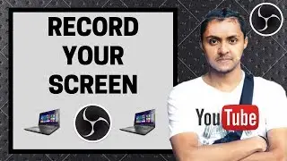How to Record Your Computer Screen And Setup Open Broadcaster Software