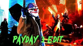 Payday 3 Edit