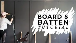 How To Install Board And Batten Tutorial