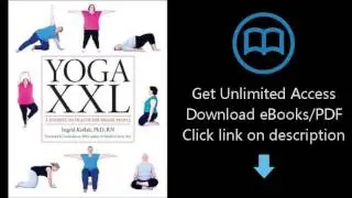 Download Yoga XXL: A Journey to Health For Larger Bodies PDF