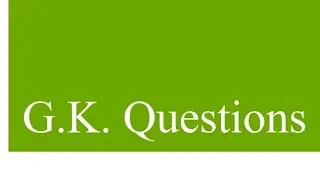 5 Top General knowledge questions and answers