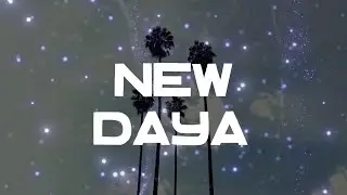 New - Daya  (Lyric Video)
