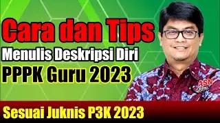 CARA MENULIS DESKRIPSI DIRI P3K GURU 2023 TERMUDAH!