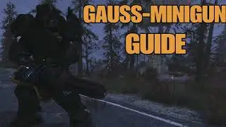 Fallout 76 - GAUSS MINIGUN GUIDE