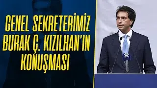 Genel Sekreterimiz Burak Çağlan Kızılhan'ın Olağan Mali Genel Kurul Konuşması