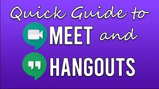 Quick tutorial on Hangouts and Meet by Google