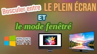 Basculer entre le plein écran et le mode fenêtré dans les jeux