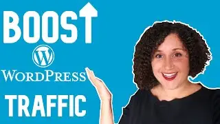 Boost Your WordPress Blog Traffic in 2020 (Part 1)