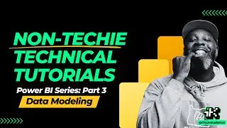 Power BI Series Part 3: Data Modeling