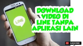 TERBARU !!!! INI CARA DOWNLOAD VIDEO DI LINE TANPA APLIKASI LAIN... LANGSUNG MASUK GALERI..
