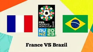 France v Brazil - Group F | FIFA Women's World Cup 2023™ AU - NZ | FULL HD - 60 FPS