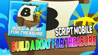 Build A Boat For Treasure mobile script – (Autofarm)