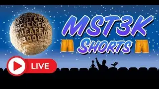 🩳 MST3K Shorts-a-thon 🩳