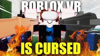 Roblox VR Is CURSED!!