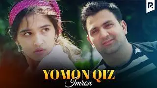 Imron - Yomon qiz (Official Music Video) 2019