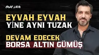 THE SAME TRAP IN THE MARKET! WILL CONTINUE | Emre ŞİRİN 