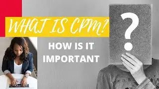WHAT IS YOUTUBE C.P.M? CALCULATE YOUR EARNING||Marketing and Advertising Explained For Beginners