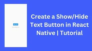 Hide Show View Text Component in React Native