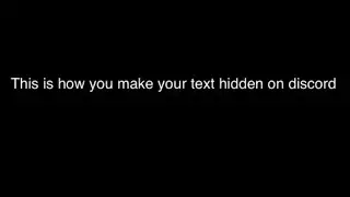How to make your text hidden in discord