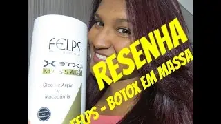 RESENHA - BOTOX em MASSA - FELPS
