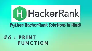 #6 Hackerrank : Print Function | Python HackerRank Solutions in Hindi | 
