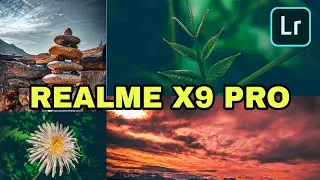 NEW! REALME X9 Pro Camera Photos Samples + Lightroom Edition