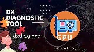 dxdiag.exe tool || system configuration || Directx #microsoft #api #games #cysec