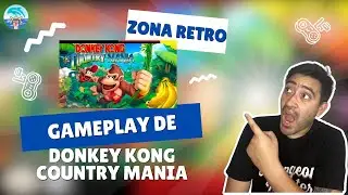 GAMEPLAY DE DKC MANIA (SNES) PT.1 || #ElfosDeMar