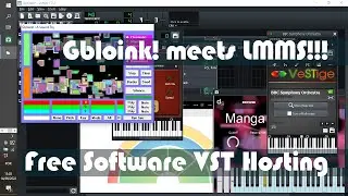 Free VST Hosting DAW LMMS meets Gbloink!