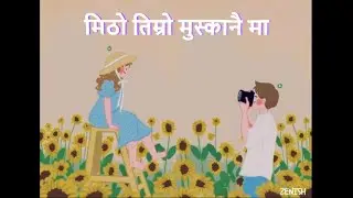 Mitho Timro Muskanai  Ma  ( Lyrics Video ) |