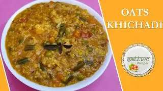 Oats Khichadi I Cooking With Oats Series I Sattvic Recipes