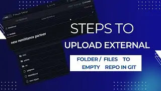 How to Add External Folder/Files to an Empty Git Repository  Step by Step || Git for Beginners