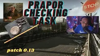 Prapor checking task EFT (TARKOV) 2023 patch 0.13
