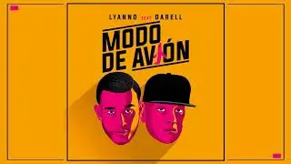 Modo de Avion - Lyanno ft Darell
