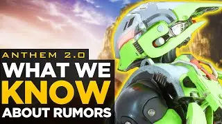Anthem 2.0 | EA Rumored To Decide Anthem's Fate Soon