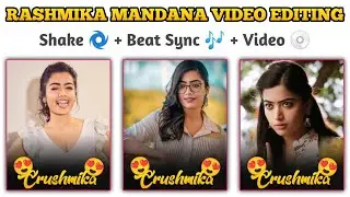 Rashmika Mandana Status Video Editing In Alight Motion ❤️😍💥