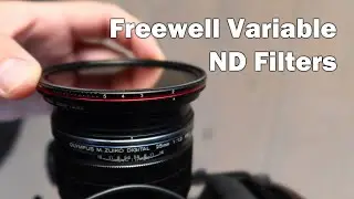 Freewell Variable ND Filters for DSLR/Mirrorless Cameras!