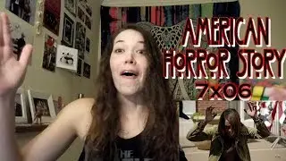American Horror Story Reaction 7x06 