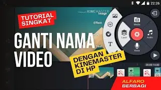 TUTORIAL SINGKAT CARA MENGGANTI NAMA VIDEO DENGAN KINEMASTER DI HP