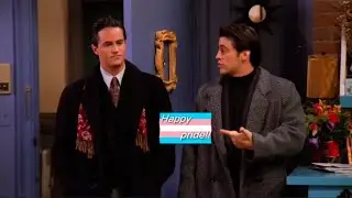 Chandler exuding trans guy energy for 4 minutes bi