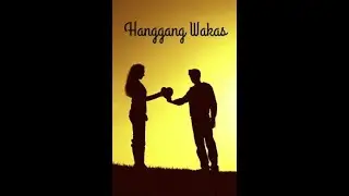 Hanggang Wakas New Version