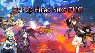 My F2p Hutao Nuke Dmg Showcase | Genshin Impact